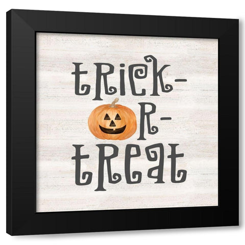 Sit a Spell Sentiment no border IV-Trick or Treat Black Modern Wood Framed Art Print by Reed, Tara