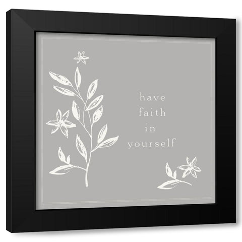 Simple Nature II-Have Faith Black Modern Wood Framed Art Print by HM Design