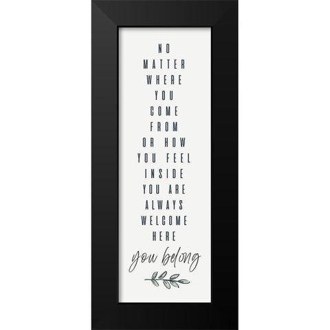 Simple Nature VI-You Belong Black Modern Wood Framed Art Print by HM Design