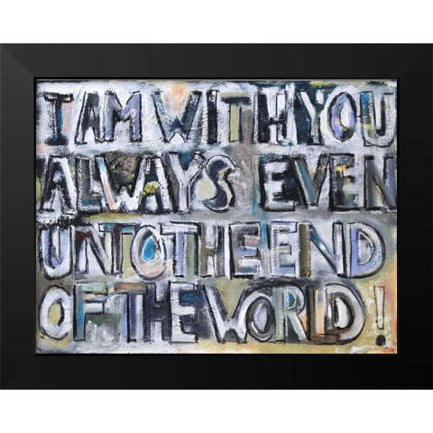 I Am With You Black Modern Wood Framed Art Print by Marie, Susanne