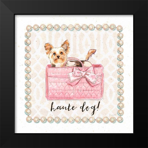 Haute Dog! Black Modern Wood Framed Art Print by Barrett, Chad