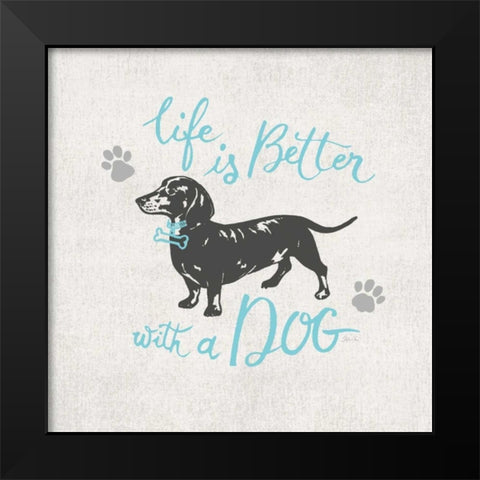 Life IS Better Black Modern Wood Framed Art Print by Ferri, Stefania