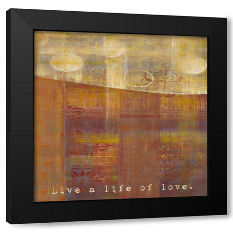 Bombay Silk Live Life Black Modern Wood Framed Art Print by Dascher, Dennis