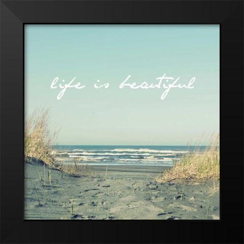 Life Is Beautiful Square Black Modern Wood Framed Art Print by Dvorak, Vicki