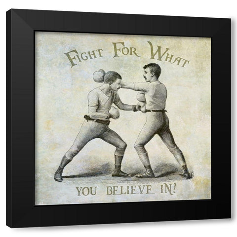 Fight For What You Believe In Black Modern Wood Framed Art Print with Double Matting by James, Christopher