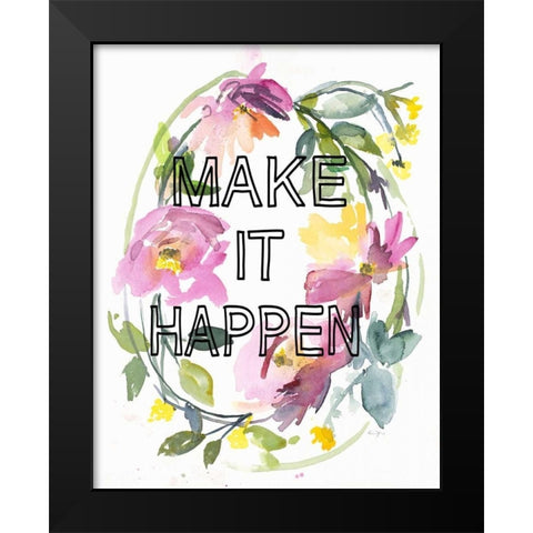 Make It Happen Black Modern Wood Framed Art Print by Johannesson, Karin