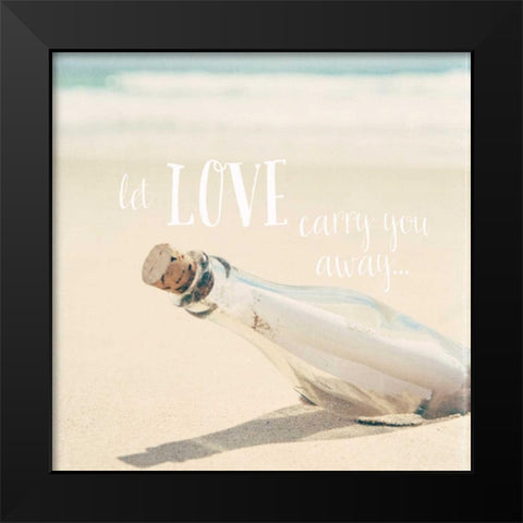 let Love Carry You Away Black Modern Wood Framed Art Print by Susannah Tucker Photography