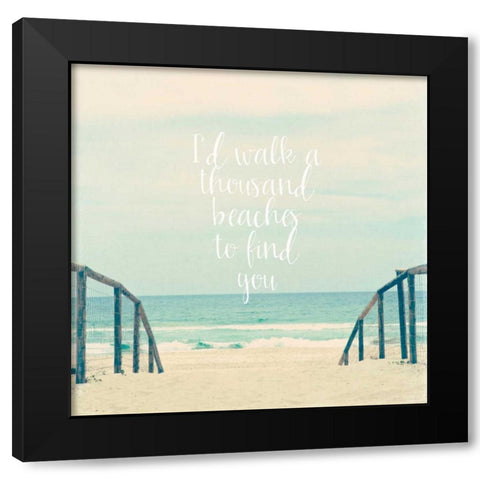 Id Walk a thousand Beaches Black Modern Wood Framed Art Print with Double Matting by Susannah Tucker Photography