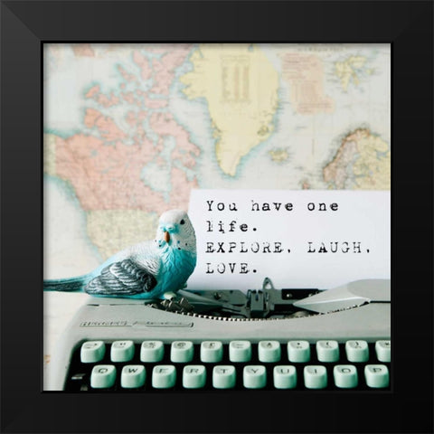 Explore, Laugh, Love Black Modern Wood Framed Art Print by Susannah Tucker Photography