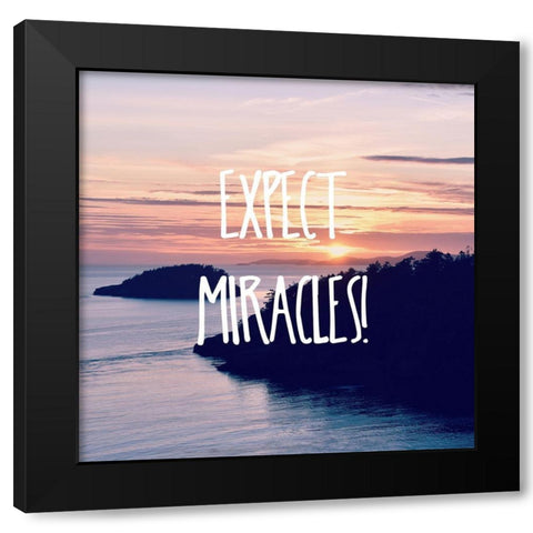 Expect Miracles Black Modern Wood Framed Art Print with Double Matting by Dickinson, Robin