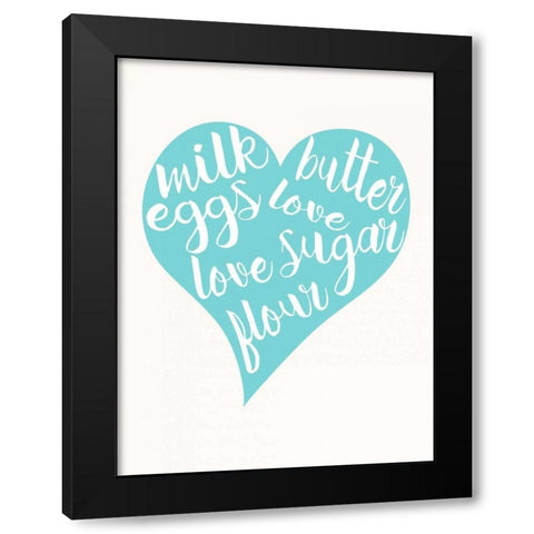 Love, Sugar, Milk Eggs Black Modern Wood Framed Art Print by Z Studio