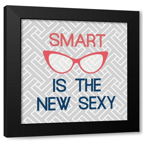 Smart Is The New Sexy Black Modern Wood Framed Art Print with Double Matting by Dos Santos, Bella