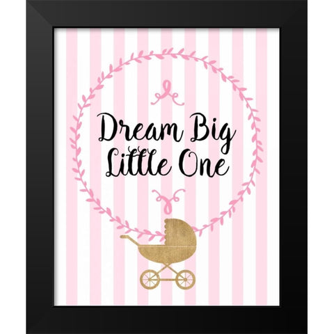 Dream Big Black Modern Wood Framed Art Print by Dos Santos, Bella