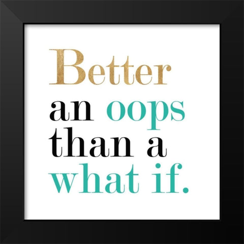 What if Black Modern Wood Framed Art Print by Dos Santos, Bella