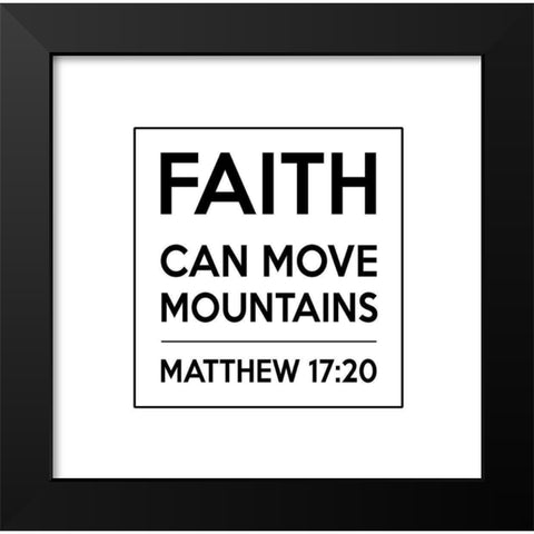 Matthew 17:20 Black Modern Wood Framed Art Print by Dos Santos, Bella