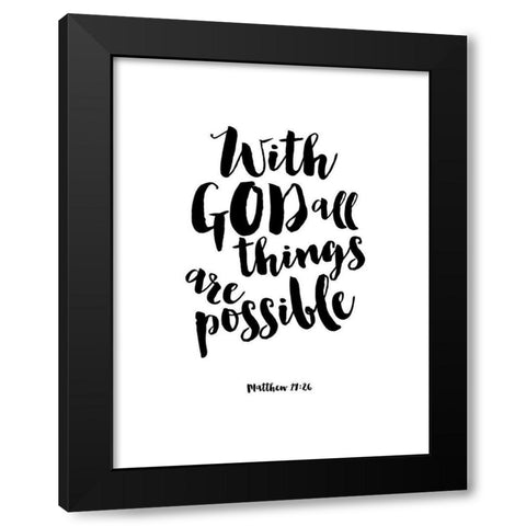 With God All things Are Possible Black Modern Wood Framed Art Print with Double Matting by Dos Santos, Bella