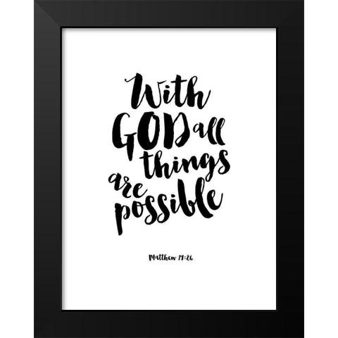 With God All things Are Possible Black Modern Wood Framed Art Print by Dos Santos, Bella