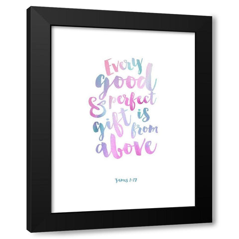 Every Good and Perfect Thing, Pastel Black Modern Wood Framed Art Print with Double Matting by Dos Santos, Bella