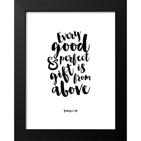 Every Good and Perfect Thing Black Modern Wood Framed Art Print by Dos Santos, Bella