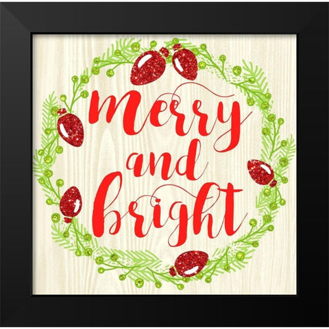 Merry And Bright Black Modern Wood Framed Art Print by Dos Santos, Bella