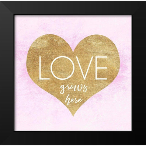 Love Grows Here Black Modern Wood Framed Art Print by Dos Santos, Bella