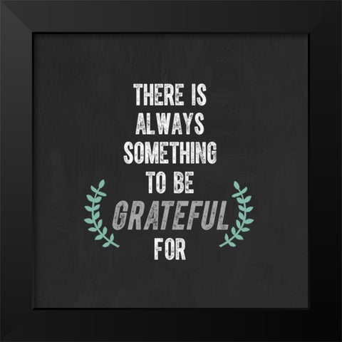 Grateful Black Modern Wood Framed Art Print by Taylor, Evangeline