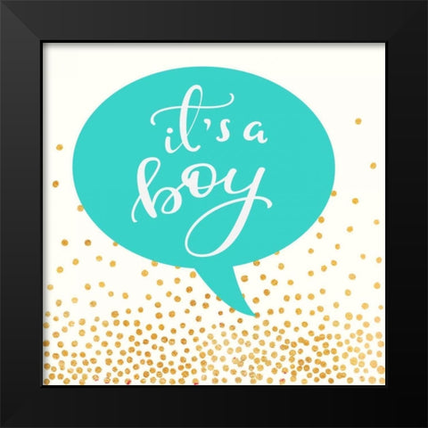 Its A Boy Black Modern Wood Framed Art Print by Taylor, Evangeline