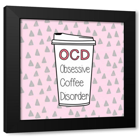 OCD Black Modern Wood Framed Art Print with Double Matting by Taylor, Evangeline