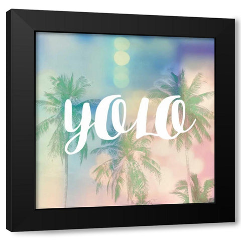 YOLO Black Modern Wood Framed Art Print by Taylor, Evangeline