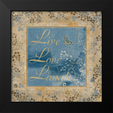 LIVE LOVE LAUGH Black Modern Wood Framed Art Print by Artique Studio