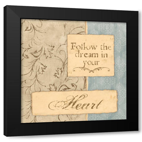 FOLLOW THE DREAM Black Modern Wood Framed Art Print with Double Matting by Ballantyne, Piper