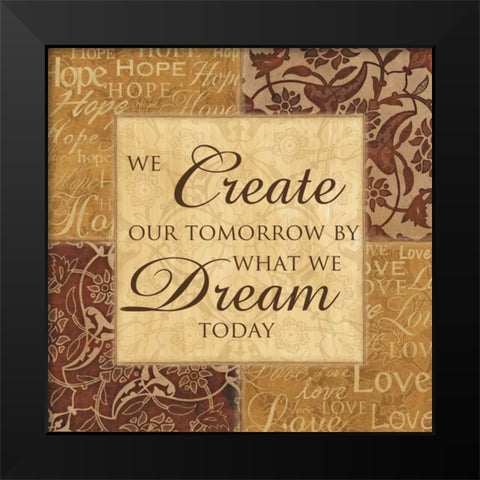 CREATE OUR TOMORROW Black Modern Wood Framed Art Print by Ballantyne, Piper