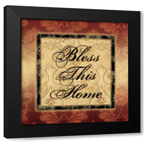 BLESS THIS HOME Black Modern Wood Framed Art Print by Ballantyne, Piper