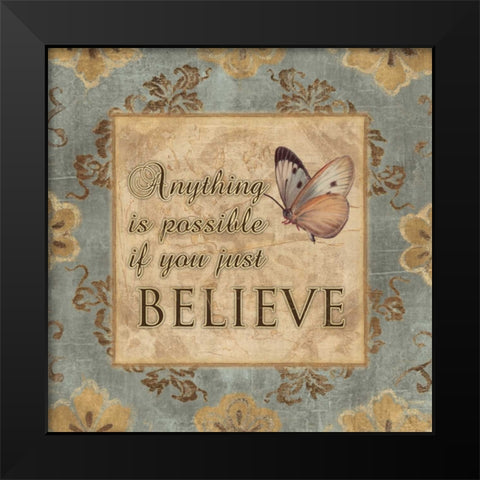 JUST BELIEVE Black Modern Wood Framed Art Print by Ballantyne, Piper