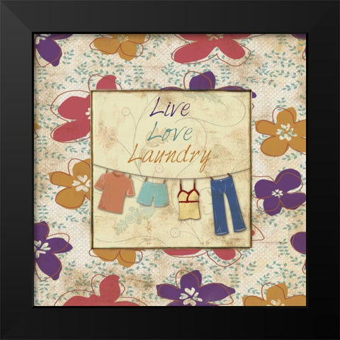 LIVE LOVE 61 Black Modern Wood Framed Art Print by Ballantyne, Piper