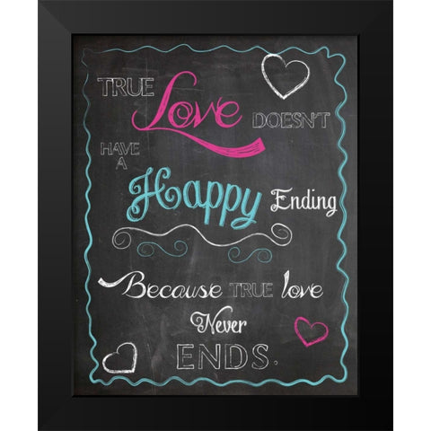 TRUE LOVE Black Modern Wood Framed Art Print by Ballantyne, Piper