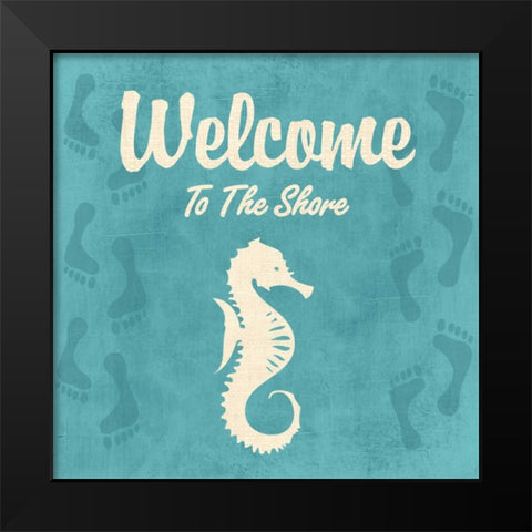 WELCOME TO THE SHORE Black Modern Wood Framed Art Print by Ballantyne, Piper