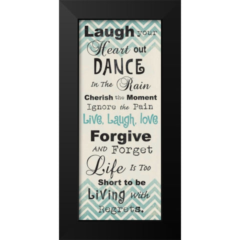 LAUGH YOUR HEART OUT Black Modern Wood Framed Art Print by Ballantyne, Piper