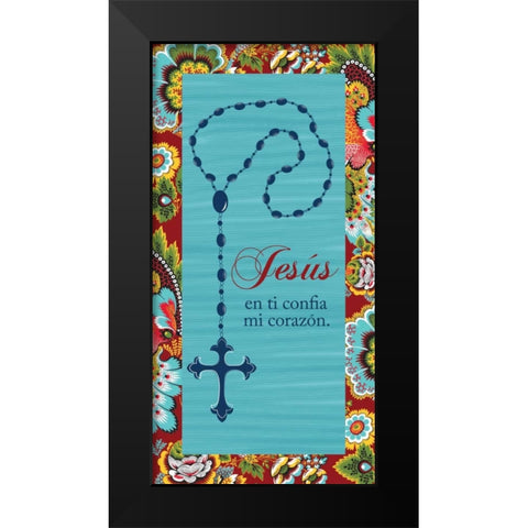 JESUS EN TI CONFIA MI CORAZON Black Modern Wood Framed Art Print by Ballantyne, Piper