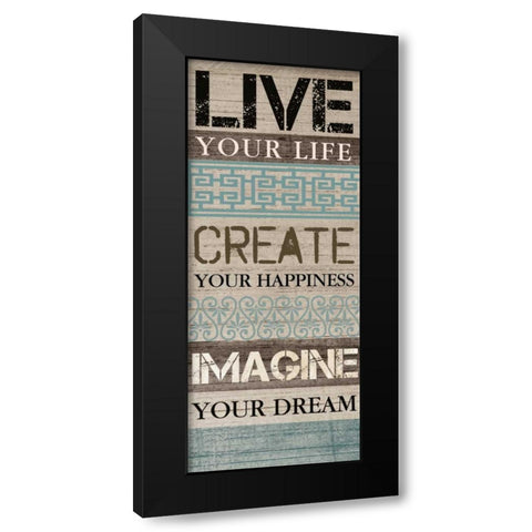 LIVE YOUR LIFE Black Modern Wood Framed Art Print with Double Matting by Ballantyne, Piper