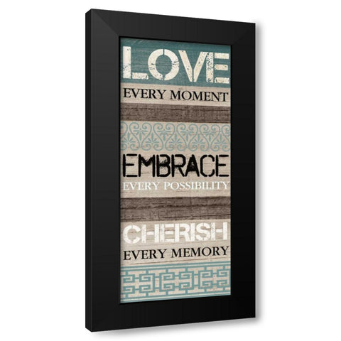 LOVE VERY MOMENT Black Modern Wood Framed Art Print by Ballantyne, Piper