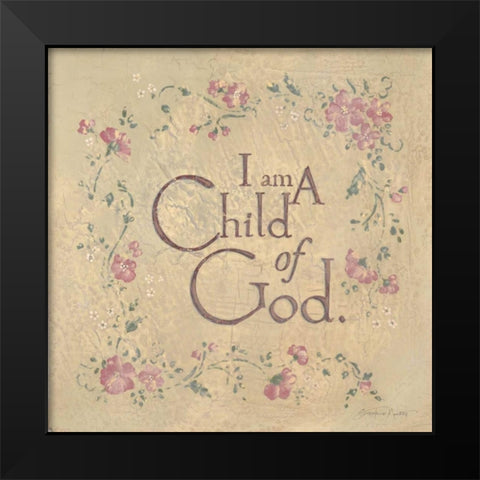 I Am a Child of God Black Modern Wood Framed Art Print by Marrott, Stephanie