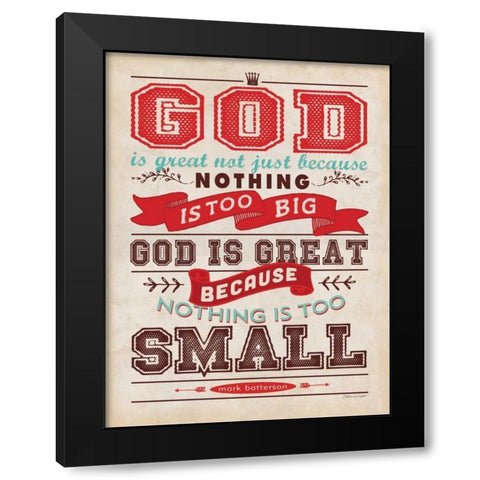 God is Great Black Modern Wood Framed Art Print with Double Matting by Marrott, Stephanie