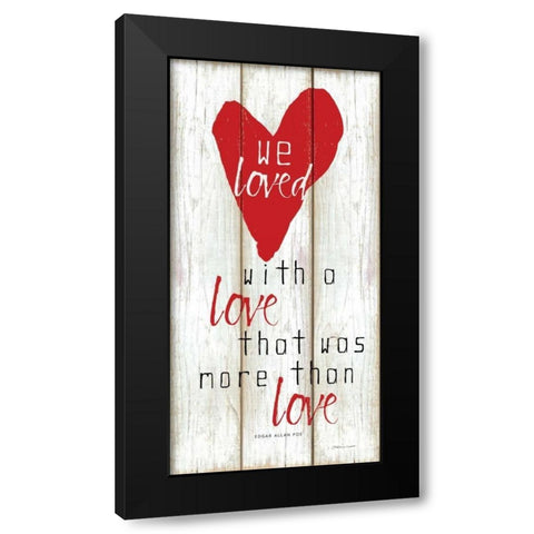 We Loved Black Modern Wood Framed Art Print with Double Matting by Marrott, Stephanie