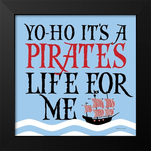 Pirates Life Black Modern Wood Framed Art Print by Marrott, Stephanie