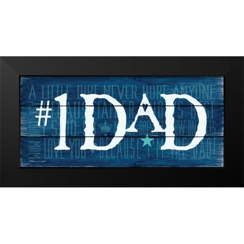 #1 Dad I Black Modern Wood Framed Art Print by Marrott, Stephanie