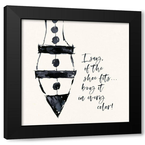 If The Shoe Fits Black Modern Wood Framed Art Print by Marrott, Stephanie