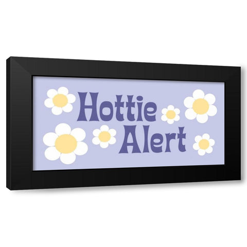 Hottie Alert Black Modern Wood Framed Art Print by Marrott, Stephanie