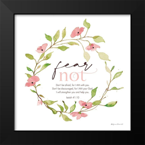 Fear Not Black Modern Wood Framed Art Print by Marrott, Stephanie