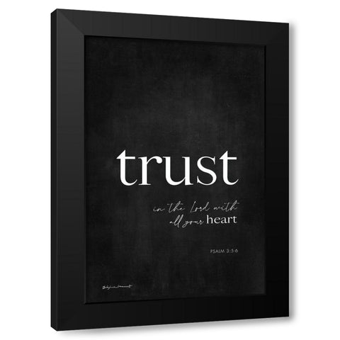 Trust Black Modern Wood Framed Art Print by Marrott, Stephanie